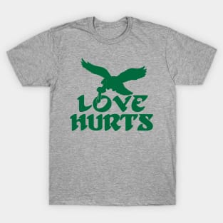 LOVE HURTS T-Shirt